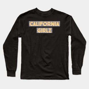 California girls Long Sleeve T-Shirt